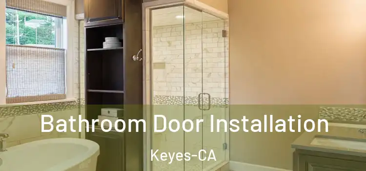  Bathroom Door Installation Keyes-CA