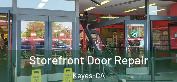 Storefront Door Repair Keyes-CA